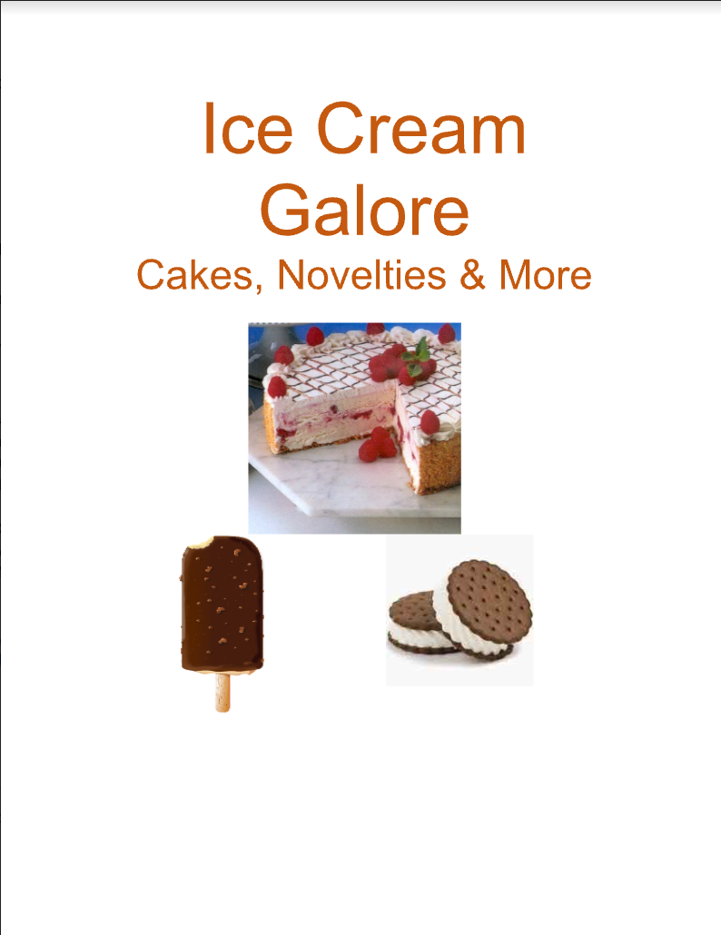Ice Cream Galore - Cakes, Novelties & More